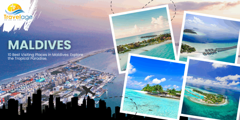 10 Best Visiting Places in Maldives: Explore the Tropical Paradise